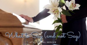 What to Say at a Funeral Service