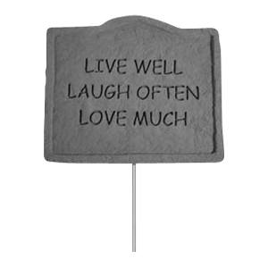 Live Well Laugh Often Garden Stake