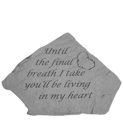 Until The Final Breath Stone