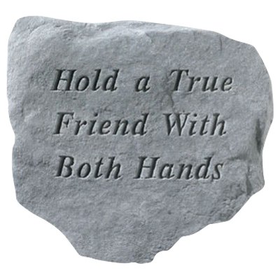 Hold A True Friend Stone