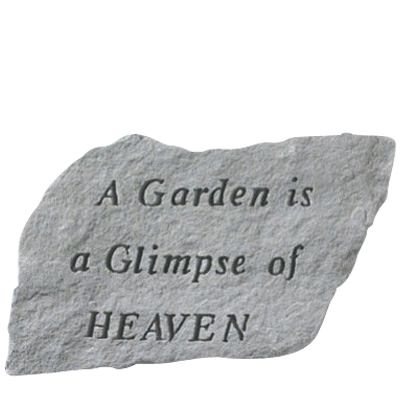 A Garden Is A Glimpse Of Heaven Stone