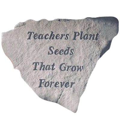 Teachers Plant Seeds Stone