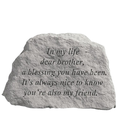 In My Life Dear Brother Accent Stone
