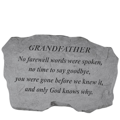 Grandfather No Farewell Words Stone
