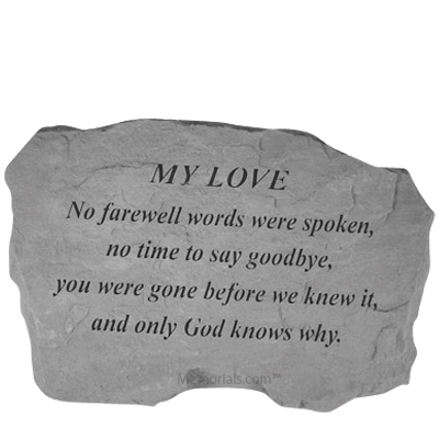 My Love No Farewell Words Stone