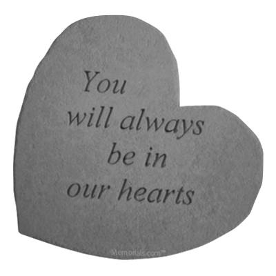 Always In Our Heart Stone