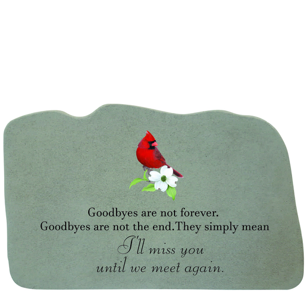 Goodbyes Are Not Forever Memorial Stone