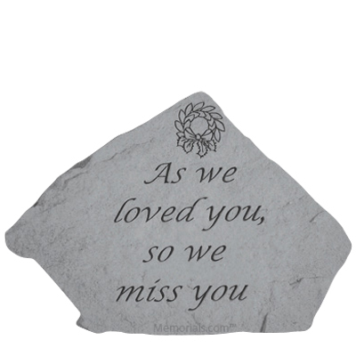 As We Loved You Stone