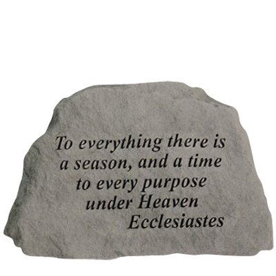 To Everything There Is A Season Rock