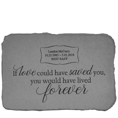 If Love Could Have Saved You Memorial Stone