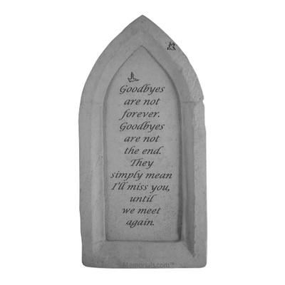 Goodbyes Are Not Upright Stone