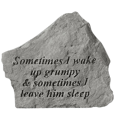Sometimes I Wake Grumpy Rock 