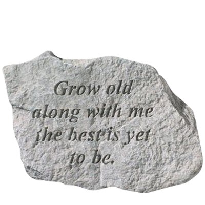 Grow Old Along Stone