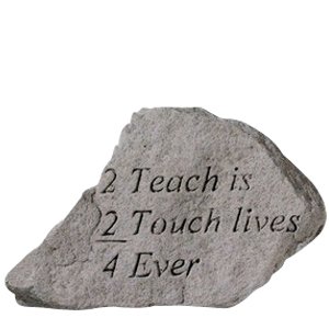 To Teach Is To Touch Lives Rock