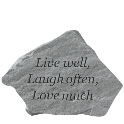 Live Well Laugh Often Stone II