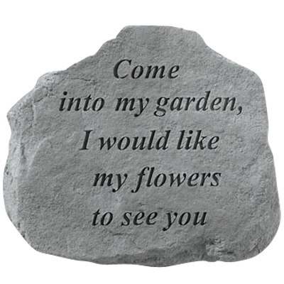 Come Into My Garden Stone