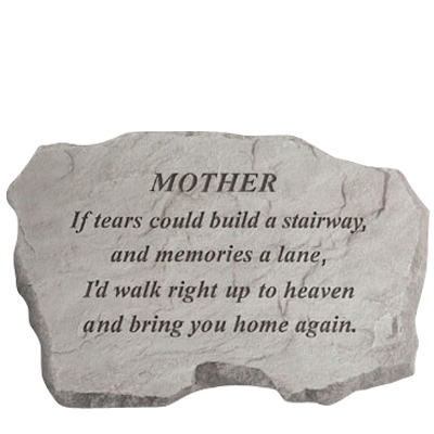 Mother If Tears Could Build Stone